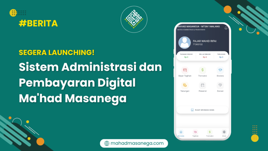 Segera Launching! Sistem Administrasi & Pembayaran Digital Ma'had Masanega